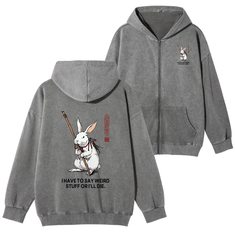 Tokyo-Tiger Rabbit Gotta Say Weird Stuff Or Die Washed Zip Hoodie