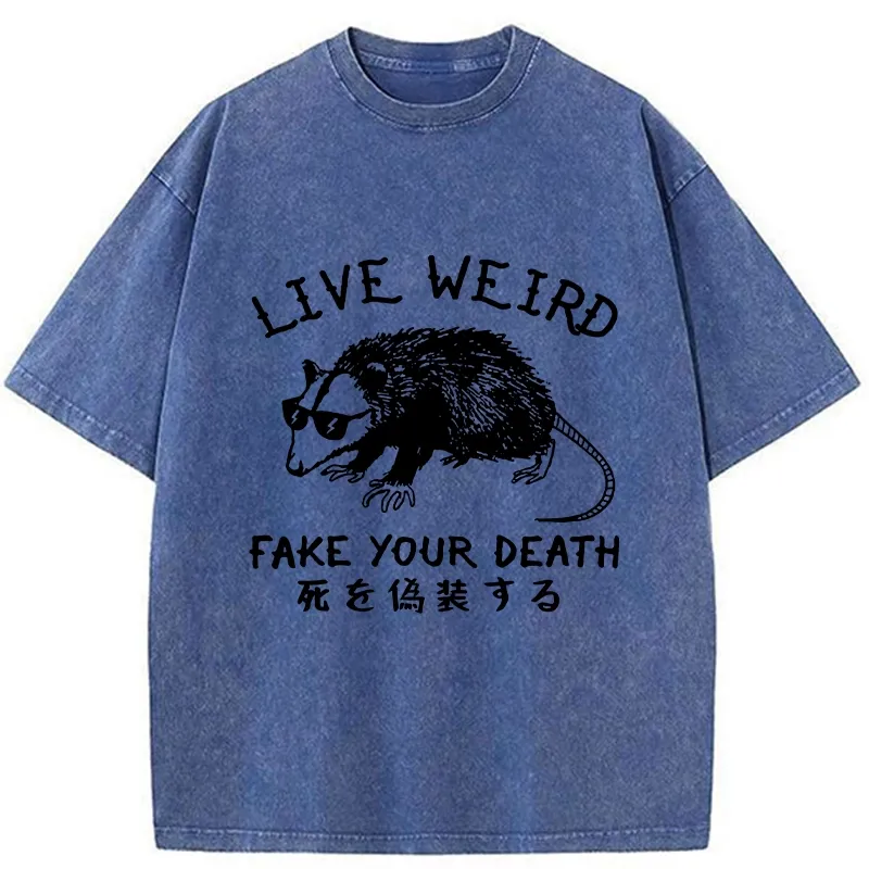 Tokyo-Tiger Live Weird Fake Your Death Washed T-Shirt