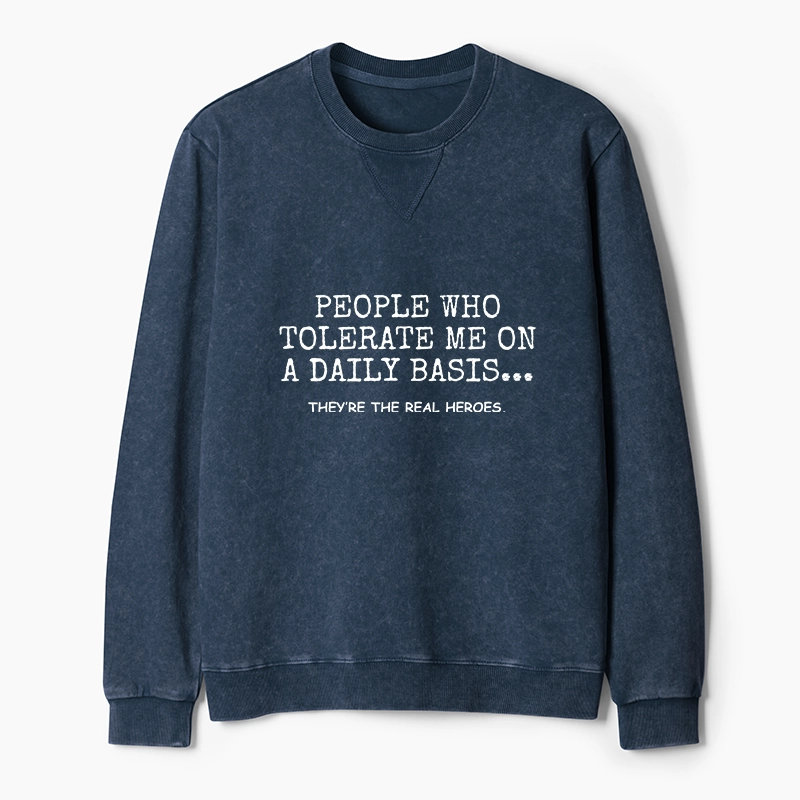Tokyo-Tiger Anyone Who Puts Up With Me Is A Hero Washed Terry Sweatshirt
