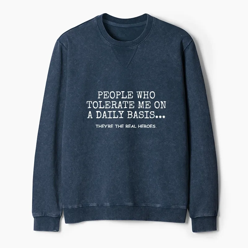 Tokyo-Tiger Anyone Who Puts Up With Me Is A Hero Washed Terry Sweatshirt