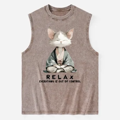 Tokyo-Tiger Zen Cat Relaxation，Everything's Out Of Control Washed Tank