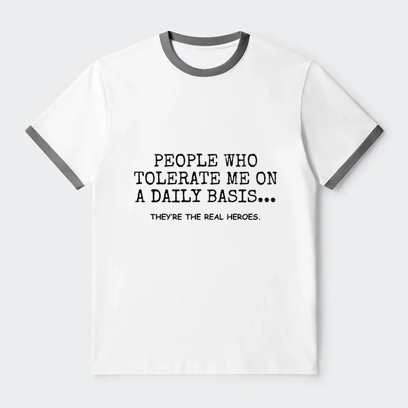 Tokyo-Tiger Anyone Who Puts Up With Me Is A Hero Trim T-Shirt