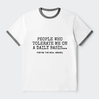 Tokyo-Tiger Anyone Who Puts Up With Me Is A Hero Trim T-Shirt