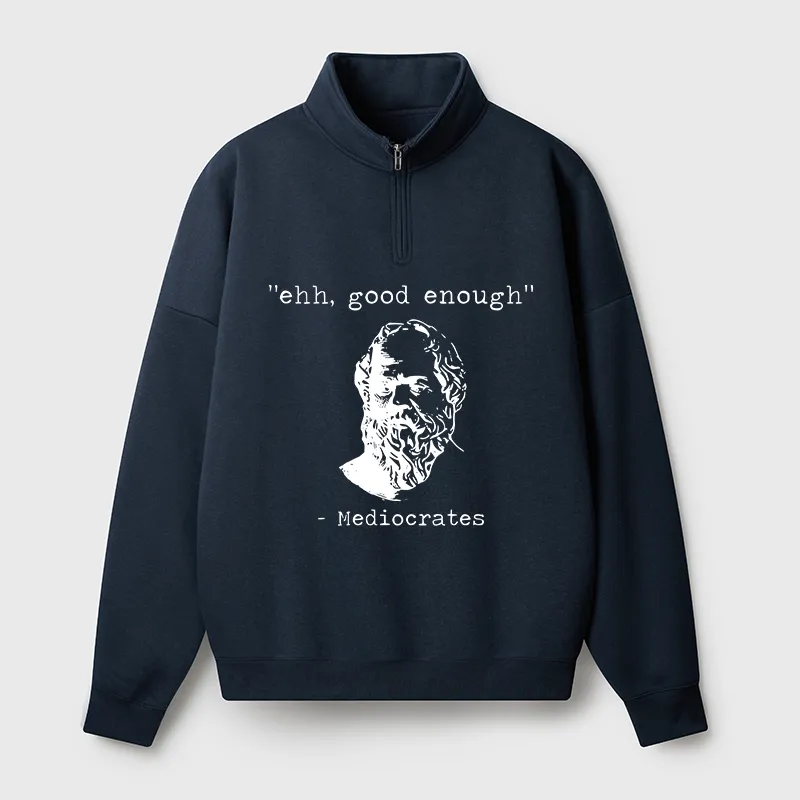 Tokyo-Tiger Mediocrates Meme Half Zip Fleece Sweatshirt