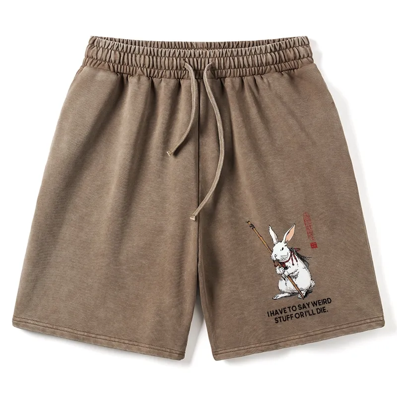 Tokyo-Tiger Rabbit Gotta Say Weird Stuff Or Die Washed Shorts