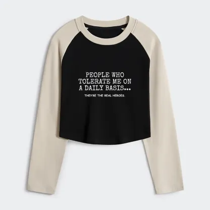 Tokyo-Tiger Anyone Who Puts Up With Me Is A Hero Women's Crop Raglan T-Shirt