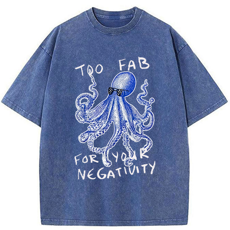 Tokyo-Tiger Too Fab For Your Negativity Washed T-Shirt
