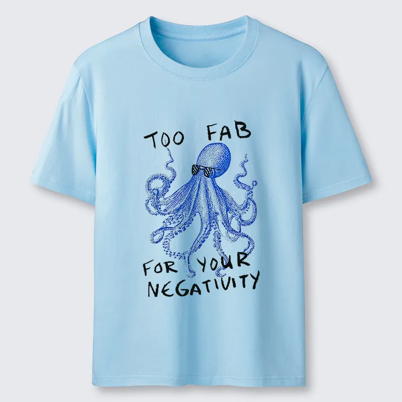 Tokyo-Tiger Too Fab For Your Negativity Classic T-Shirt