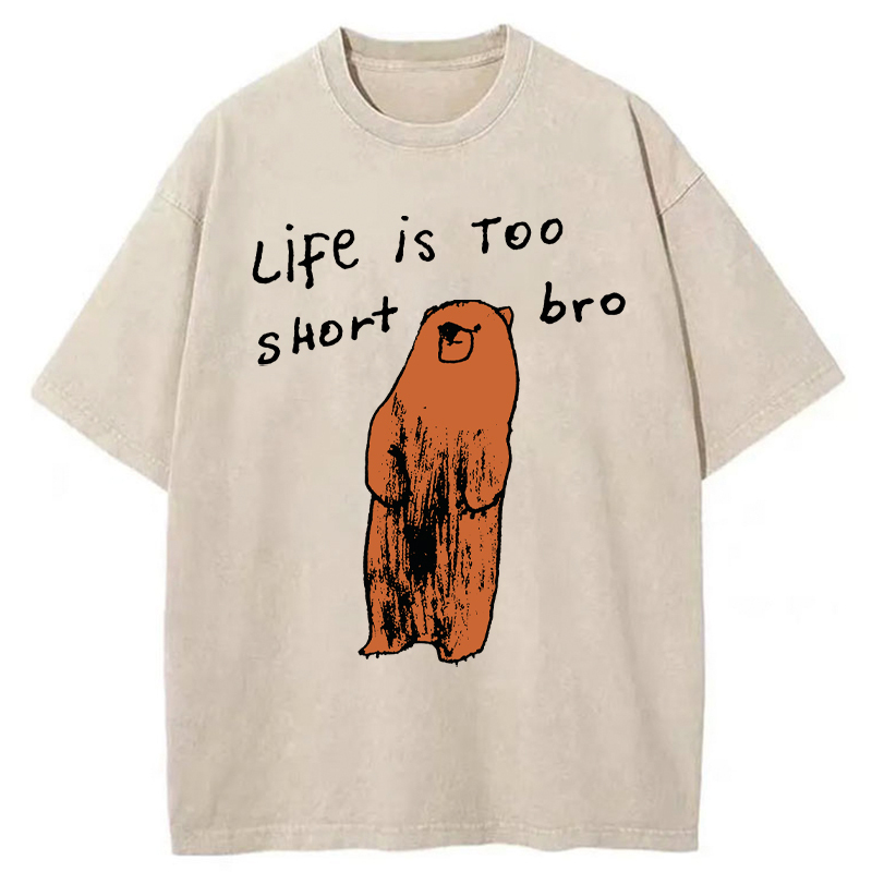 Tokyo-Tiger Life Is Too Short Bro Washed T-Shirt