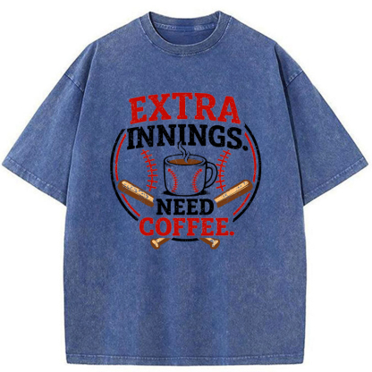 Tokyo-Tiger Extra Innings, Need Coffee Washed T-Shirt