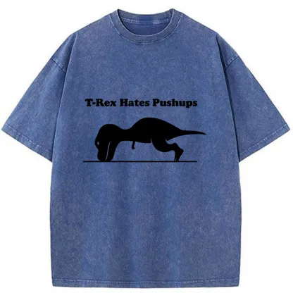 Tokyo-Tiger Dinosaurs Couldn't Do Push-ups Washed T-Shirt