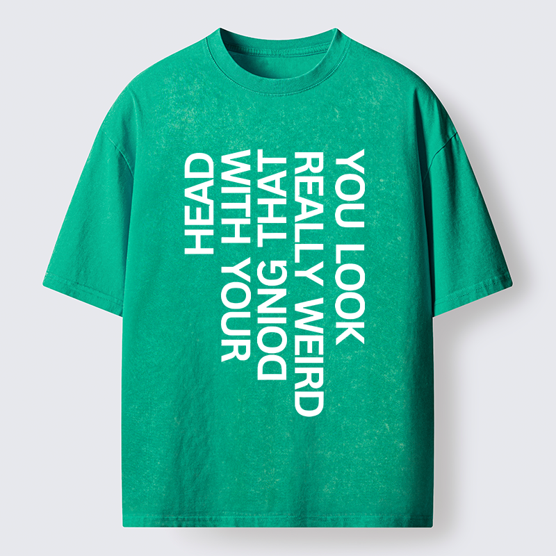 Tokyo-Tiger You Look Really Weird Washed T-Shirt