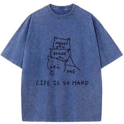 Tokyo-Tiger Life Is So Hard Washed T-Shirt