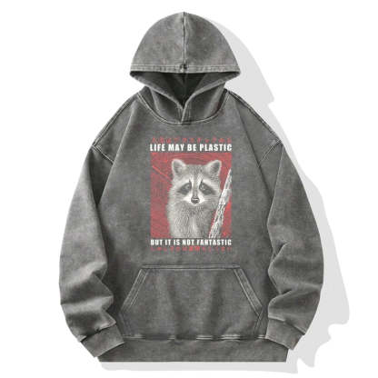 Tokyo-Tiger Life May Be Plastic But It Is Not Fantastic Washed Hoodie