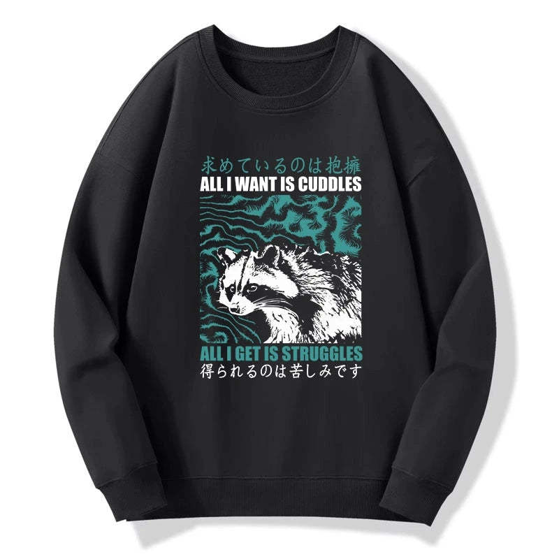 Tokyo-Tiger All I Get Is Struggles Sweatshirt