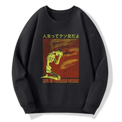 Tokyo-Tiger Skeleton Life is Fu Sweatshirt