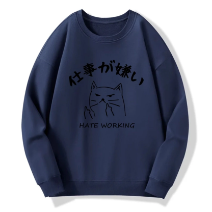 Tokyo-Tiger A Cat That Hates Work Sweatshirt
