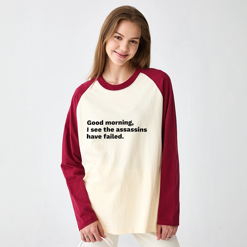 Tokyo-Tiger Assassins Failed Morning Quote Art Raglan Long Sleeve T-shirt