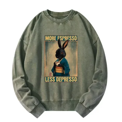 Tokyo-Tiger More Espresso Less Depresso Rabbit Washed Sweatshirt