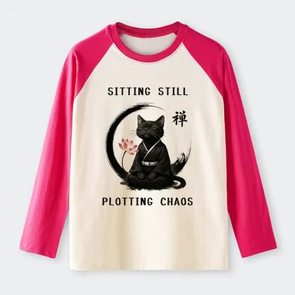 Tokyo-Tiger Sitting still  plotting chaos Calming Zen Cat Funny Raglan Long Sleeve T-shirt