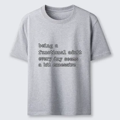 Tokyo-Tiger Adulting Is Too Much Meme Classic T-Shirt