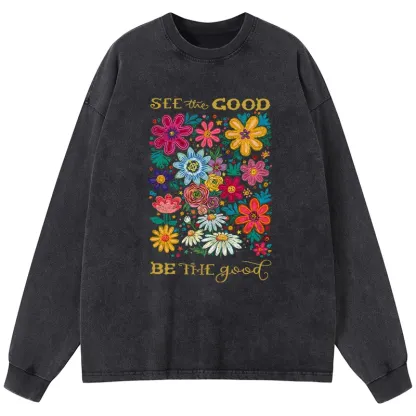 Tokyo-Tiger Flower：See The Good Be The Good Washed Long Sleeve T-Shirt