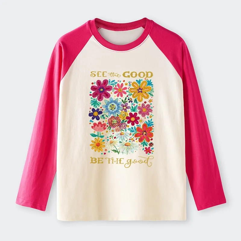 Tokyo-Tiger Flower：See The Good Be The Good Raglan Long Sleeve T-shirt