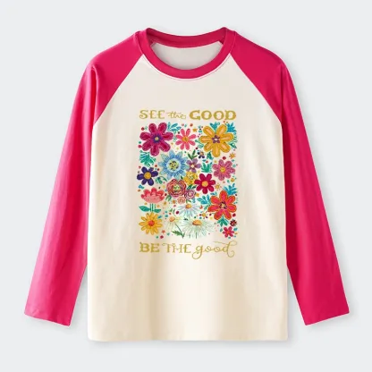 Tokyo-Tiger Flower：See The Good Be The Good Raglan Long Sleeve T-shirt