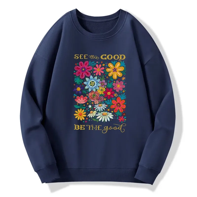 Tokyo-Tiger Flower：See The Good Be The Good Classic Sweatshirt