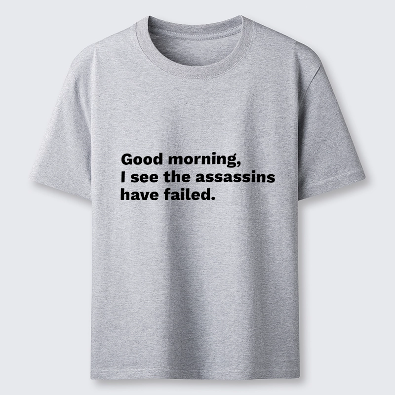 Tokyo-Tiger Assassins Failed Morning Quote Art Classic T-Shirt