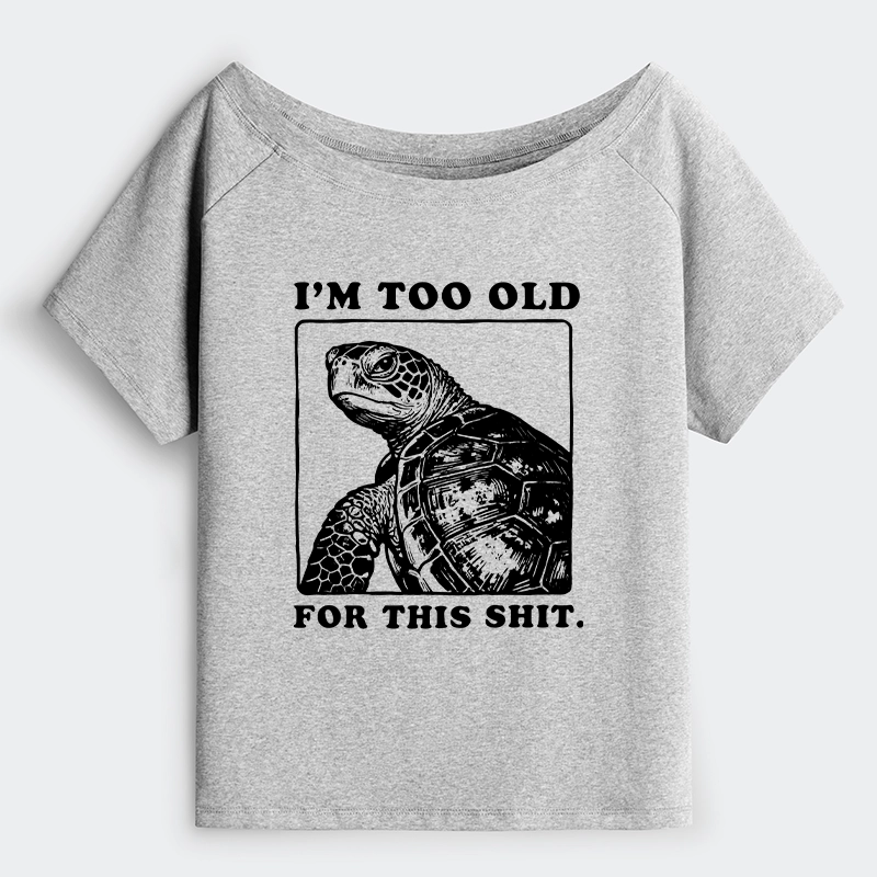 Tokyo-Tiger Turtle I Quit Meme Energy Off Shoulder T-Shirt
