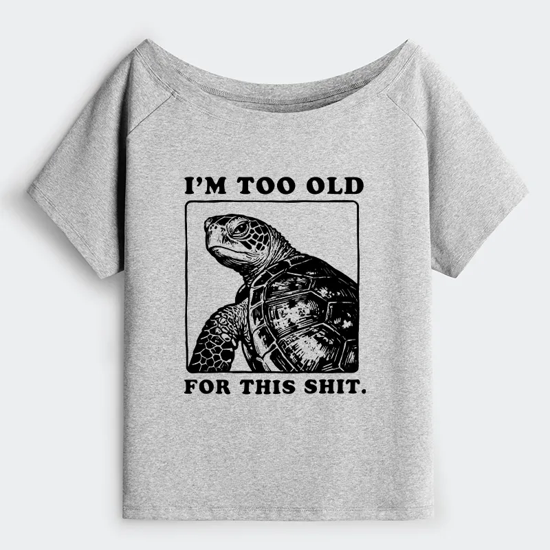 Tokyo-Tiger Turtle I Quit Meme Energy Off Shoulder T-Shirt