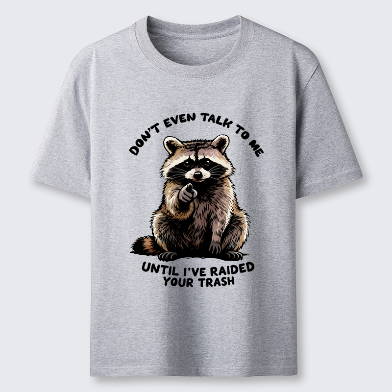 Tokyo-Tiger Don't Talk To Me Raccoon Vibe Classic T-Shirt