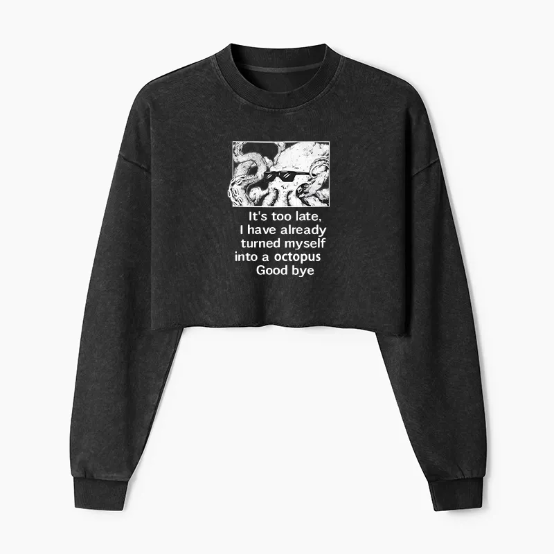 Tokyo-Tiger Octopus Meme I Disappeared Completely Washed Crop Sweatshirt Sale