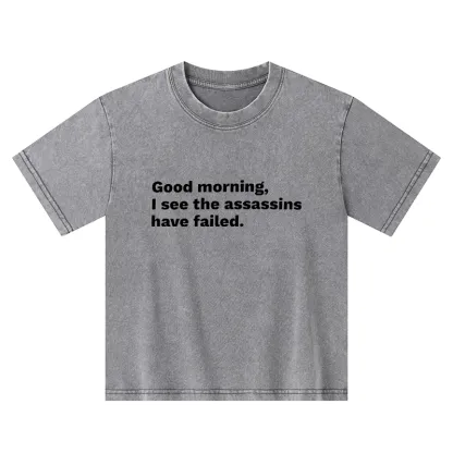 Tokyo-Tiger Assassins Failed Morning Quote Art Kids Washed T-Shirt