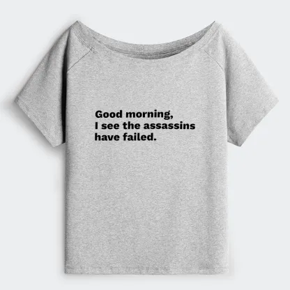 Tokyo-Tiger Assassins Failed Morning Quote Art Off Shoulder T-Shirt
