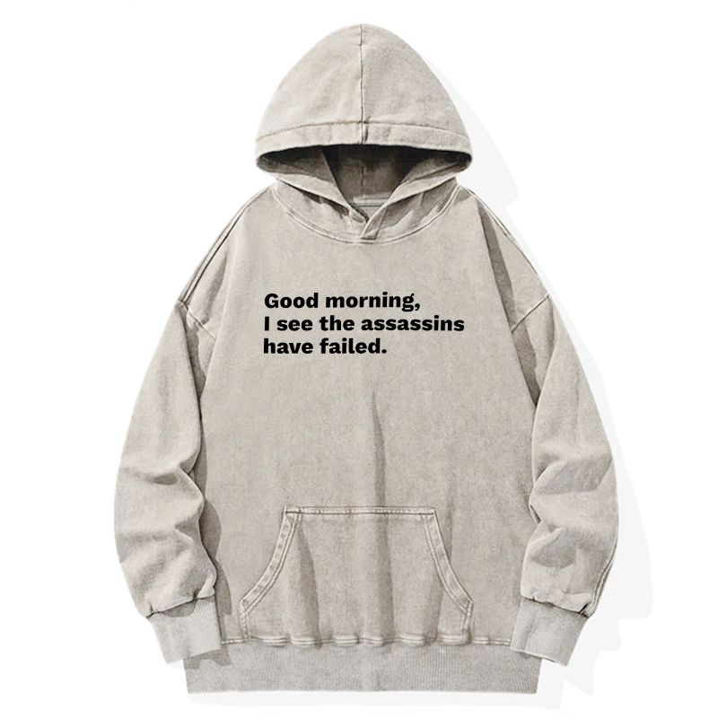 Tokyo-Tiger Assassins Failed Morning Quote Art Washed Hoodie