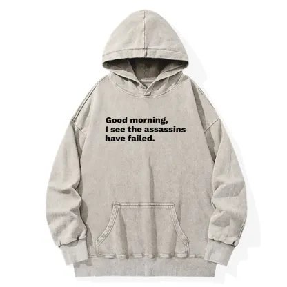Tokyo-Tiger Assassins Failed Morning Quote Art Washed Hoodie