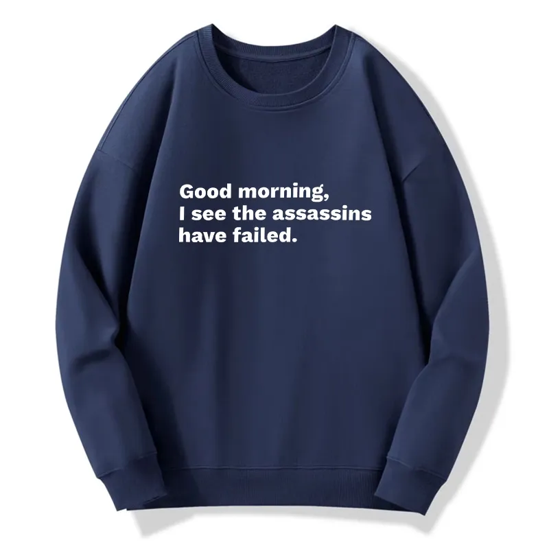 Tokyo-Tiger Assassins Failed Morning Quote Art Classic Sweatshirt