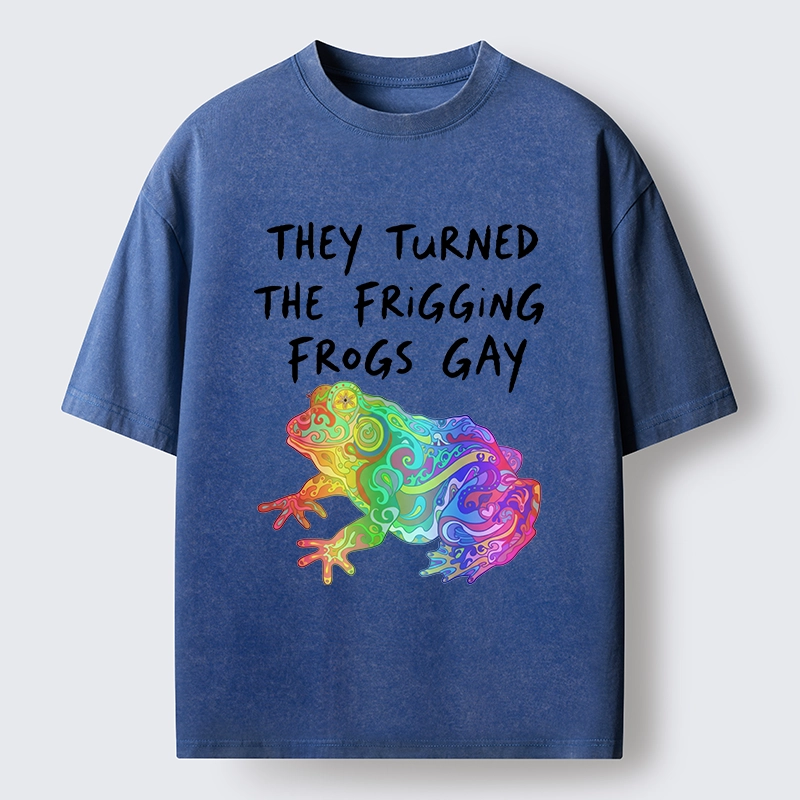 Tokyo-Tiger They Made The Frogs Extra Gay Washed T-Shirt
