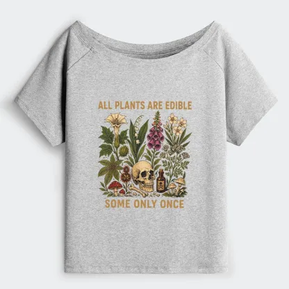 Tokyo-Tiger Edible Plants Some Only Once Joke Off Shoulder T-Shirt
