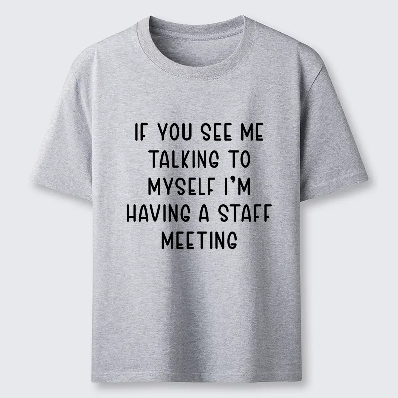 Tokyo-Tiger My Staff Meeting Is Self Talk Classic T-Shirt