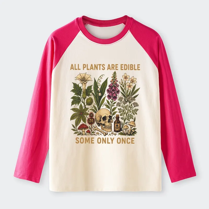 Tokyo-Tiger Edible Plants Some Only Once Joke Raglan Long Sleeve T-shirt Sale