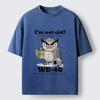 Tokyo-Tiger Funny Meme Owl Not Getting Old Washed T-Shirt