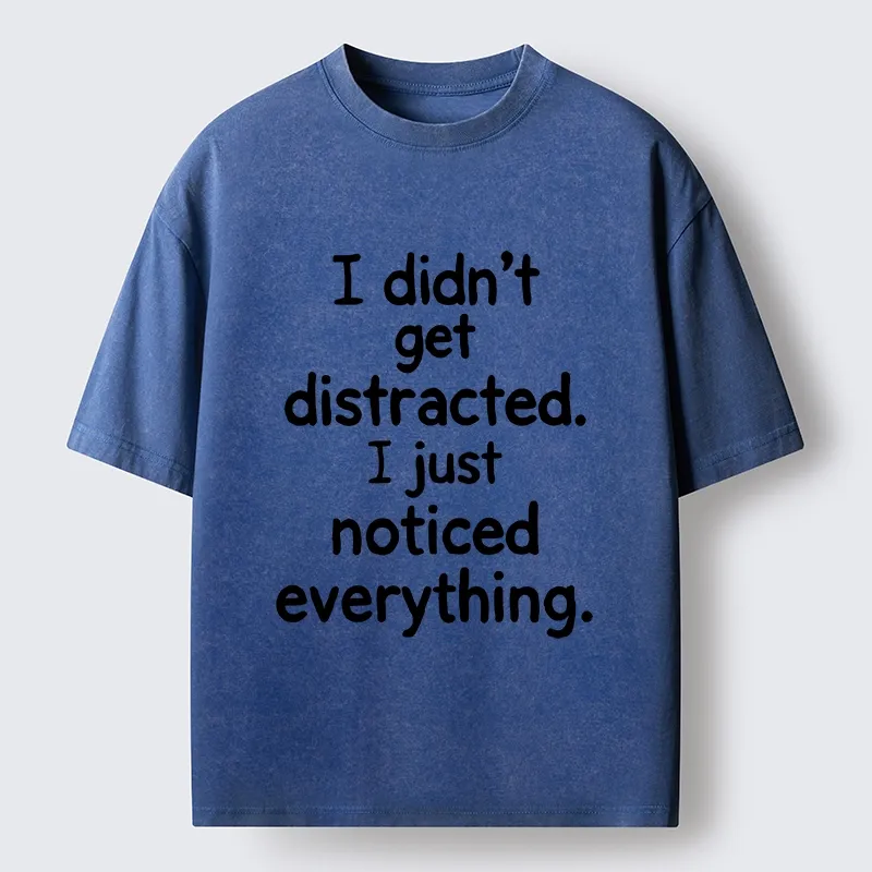 Tokyo-Tiger Funny Human Easy Distraction Quote Washed T-Shirt Sale