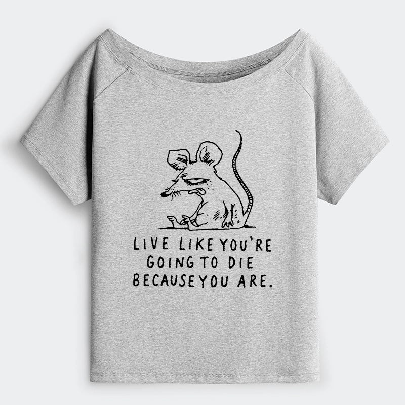 Tokyo-Tiger Funny Meme Sarcastic Rat Life Truth Off Shoulder T-Shirt