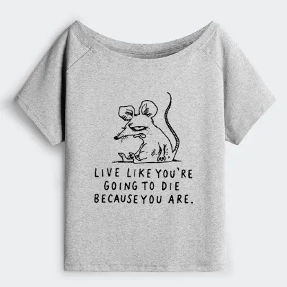 Tokyo-Tiger Funny Meme Sarcastic Rat Life Truth Off Shoulder T-Shirt