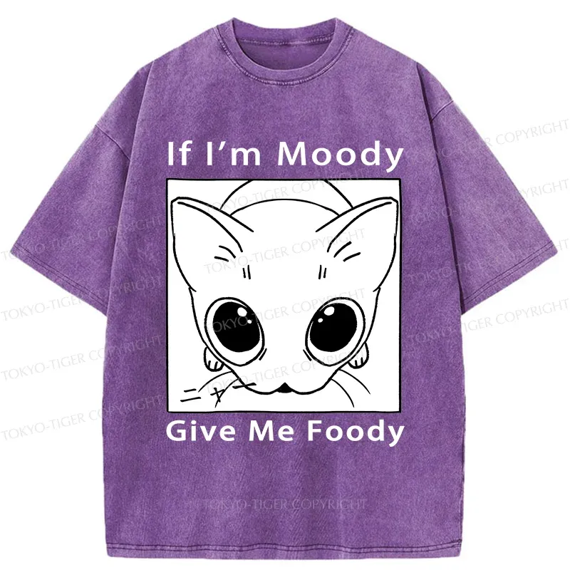 Tokyo-Tiger If I'm Moody Give Me Foody Washed T-Shirt