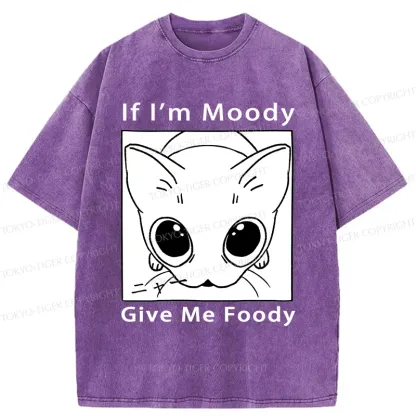 Tokyo-Tiger If I'm Moody Give Me Foody Washed T-Shirt