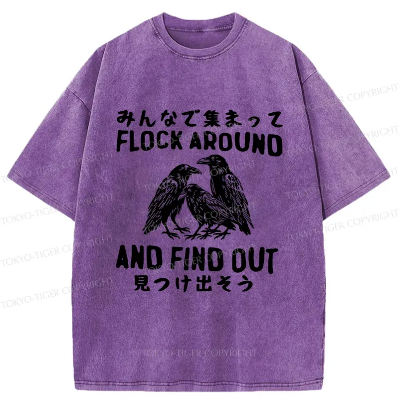 Tokyo-Tiger Flock Around And Find Out Washed T-Shirt
